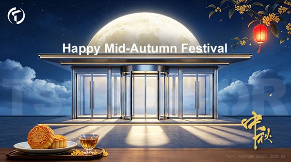 TAR200-Mid Autumn Day-TSTC Automatic Doors TAR200-Mid Autumn Day-TSTC Automatic Doors
